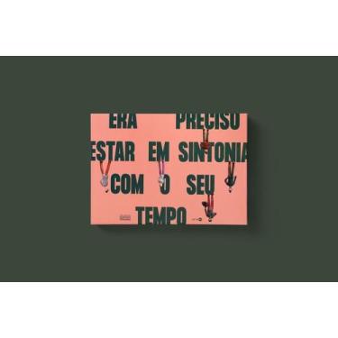 Imagem de Era Preciso Estar Em Sintonia Com o Seu Tempo - LOTE 42, Sortido