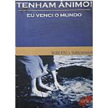 Imagem de Tenham Ânimo, Eu Venci o Mundo - ENCONTRO, 3