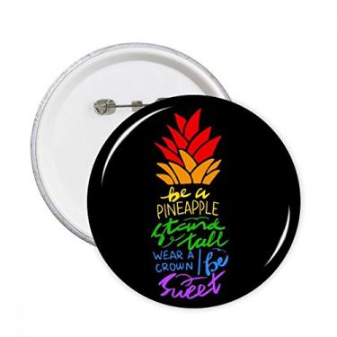 Imagem de Abacaxi LGBT Bandeira do Arco-íris Citação Pinos Redondos Emblema Decoração de Roupas 5 peças Presente