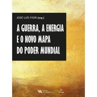Imagem de A Guerra, A Energia E O Novo Mapa Do Poder Mundial