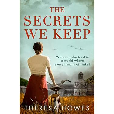 Imagem de The Secrets We Keep: Heartbreaking and compelling World War 2 historical fiction for fans of Kate Quinn and Kristin Hannah