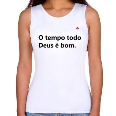 Imagem de Regata Feminina O tempo todo Deus é bom - Foca na Moda, Branco, P