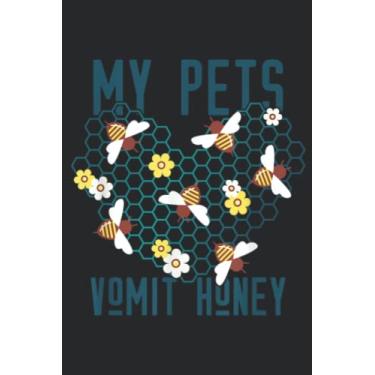 Imagem de MY PETS VOMIT HONEY Beekeeper Funny Bees Meme Family: Lined Journal Notebook To Do Schedule, Medium 6x9 Inches, 110 Pages, Printed Cover