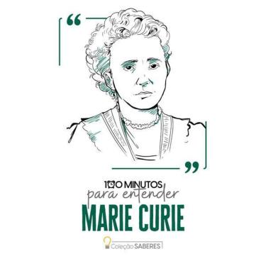 Imagem de 100 Minutos para Entender Marie Curie
