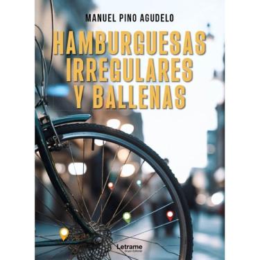 Imagem de Hamburguesas irregulares y ballenas - Espanhol