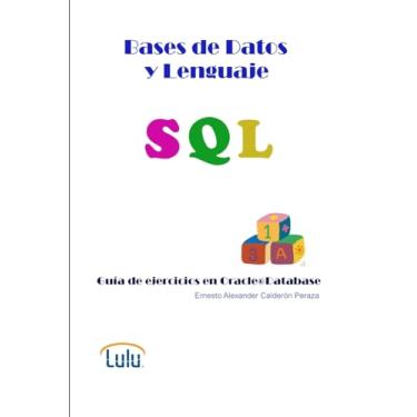 Imagem de Bases de Datos y Lenguaje SQL. Guía de ejercicios en Oracle(R) Database