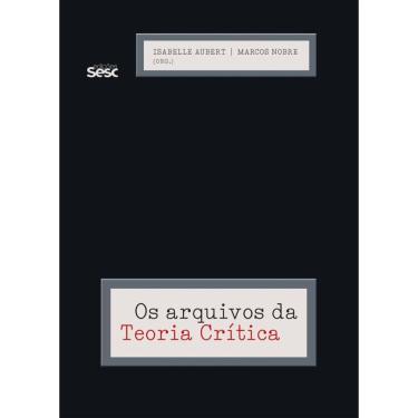 Imagem de Os arquivos da teoria crítica