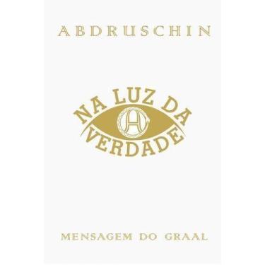 Imagem de Na Luz da Verdade Vol. 02 - ORDEM DO GRAAL, Sortido