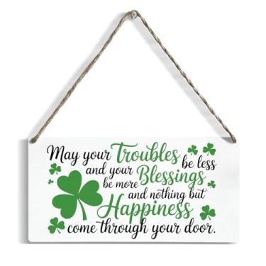 Imagem de Sinais pendurados de arte do dia de São Patrício May Yourtroubles Be Less And Your Blessings Be More And Nothing But Happiness Come Through Your Door Sign, 30 x 15 cm, decoração de parede com tema de