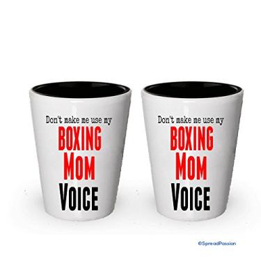 Imagem de Don't make me use my Boxing Mom Voice Shot Glass (2)
