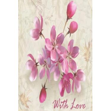 Imagem de WITH LOVE: Feminine vibe Notebook (first edition): Beautiful cover notebook, trendy journal for girls and womens.