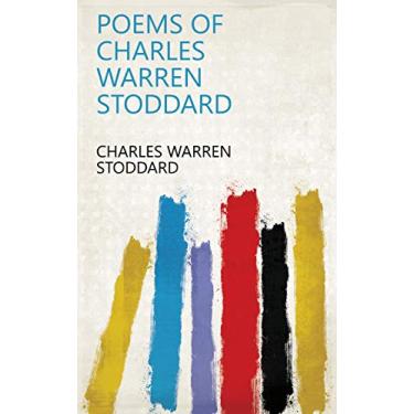 Imagem de Poems of Charles Warren Stoddard (English Edition)