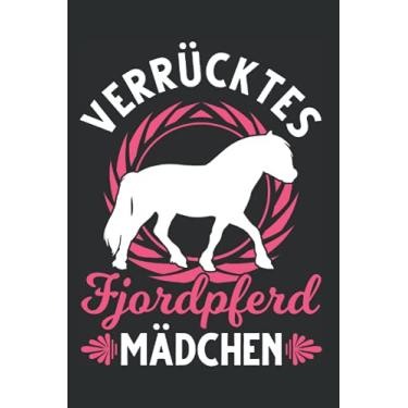 Imagem de Fjordpferd Notizbuch: Verrücktes Fjordpferd Mädchen Fjord Pferd / 6x9 Zoll / 120 karierte Seiten Seiten
