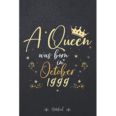 Imagem de A Queen Was Born In October 1999 Notebook - Beautiful Birthday Gift for Women: Stylish Paperback, Work List, Budget, 114 Pages, Book, Wedding, Planner, 6x9 inch