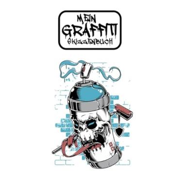 Imagem de Mein Graffiti Skizzenbuch: Blanko Notizbuch | Zeichenbuch | zum Selbstgestalten | Sketchbook