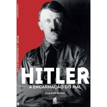 Imagem de Livro - Hitler: A Encarnação do Mal