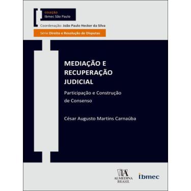 Imagem de Livro - Mediacao E Recuperacao Judicial - Participacao E Construcao De