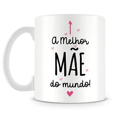 Imagem de Caneca A Melhor Mãe do Mundo