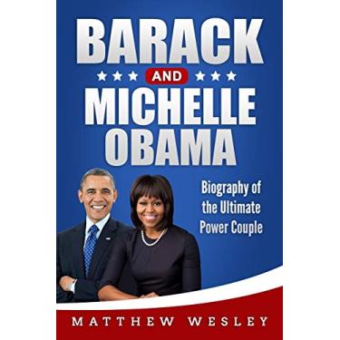 Imagem de Barack and Michelle Obama: Biography of the Ultimate Power Couple