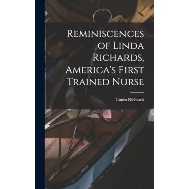 Imagem de Reminiscences of Linda Richards, America's First Trained Nurse