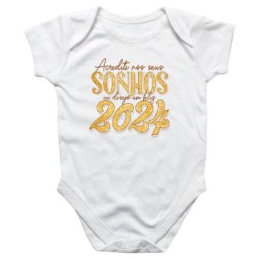 Imagem de Body intantil Ano Novo acredite em seus sonhos - Alearts, GG