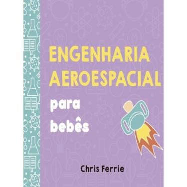 Imagem de Engenharia Aeroespacial Para Bebês