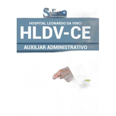 Imagem de Apostila Concurso Hldv Ce - Auxiliar Administrativo - Editora Solucao