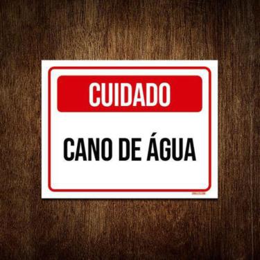 Imagem de Placa Sinalização Cuidado Cano De Água 27X35