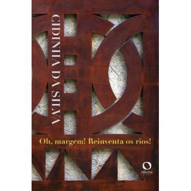 Imagem de Oh, Margem! Reinventa os Rios! - OFICINA RAQUEL, Sortido