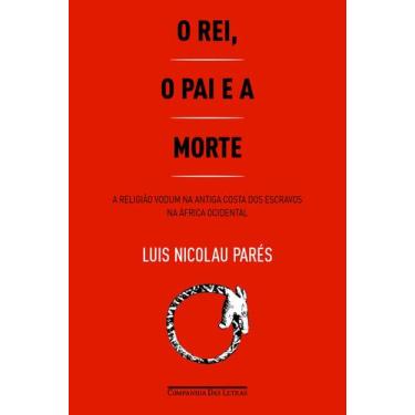 Imagem de Livro - O rei, o pai e a morte