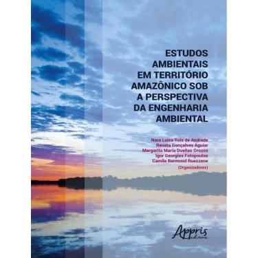 Imagem de Estudos Ambientais Em Territorio Amazonico Sob A Perspectiva Da Engenharia Ambiental