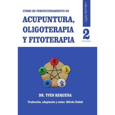 Imagem de Curso de Perfeccionamiento en Acupuntura, Oligoelementos y Fitoterapia - Espanhol