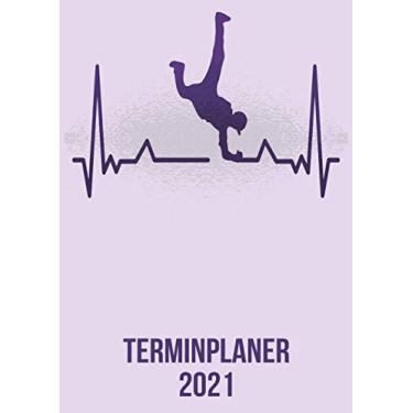 Imagem de Terminplaner 2021: DIN A4 Kalender von 01/2021 - 12/2021 1 Tag = 1 Seite mit großem Tageskalender und großartiger Übersicht. Monatsübersicht, ... / breakdance tanz heartbeat herzschlag
