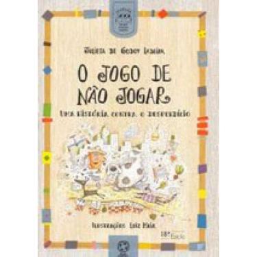 Imagem de O Jogo De Não Jogar