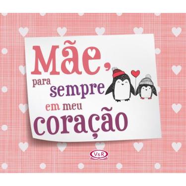 Imagem de Livro - Mãe, para sempre em meu coração