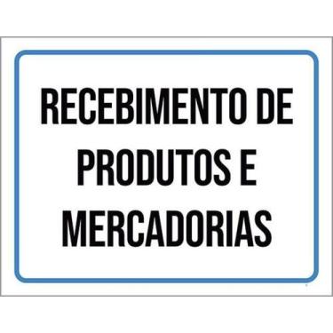 Imagem de Kit 3 Placas Sinalização - Recebimento Produtos Mercadorias - Sinalizo