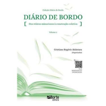 Imagem de Diário de Bordo dos Relatos Minuciosos À Construção Coletiva - Phorte