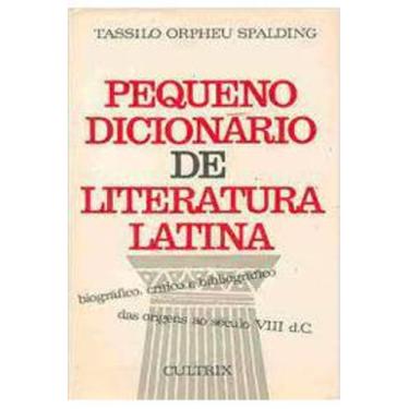 Imagem de Livro Pequeno Dicionário De Literatura Latina (Tassilo Orpheu Spalding