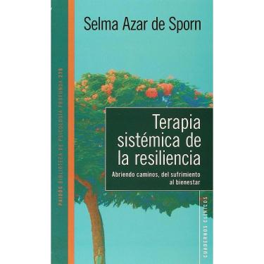 Imagem de Terapia Sistémica De Resiliencia Abriendo Caminos, Del Sufrimiento Al Bienestar