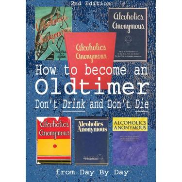 Imagem de How to Become an Oldtimer: Don't Drink and Don't Die: Suit up, Show up, Sit up, Shut up, and Listen (English Edition)