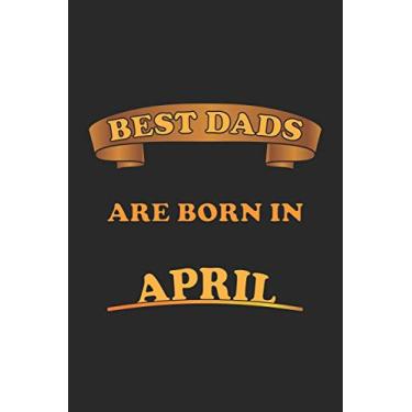 Imagem de Best Dads Are Born In April: Notizbuch Geschenk-Idee für Väter | Karo | A5 | 120 Seiten