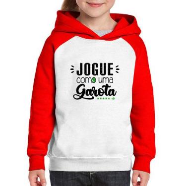 Imagem de Moletom Infantil Jogue como uma garota - Foca na Moda, Branco, Vermelh