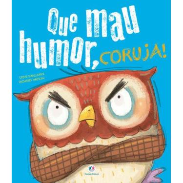 Imagem de Livro - Que mau humor, coruja!