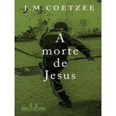 Imagem de Livro - A morte de Jesus - Editora Companhia das Letras
