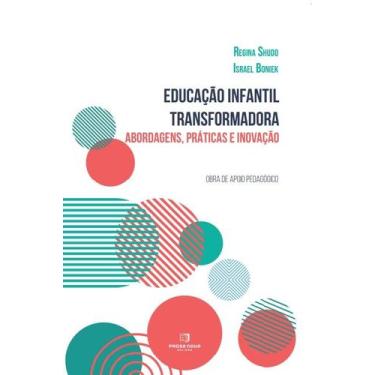Imagem de Educação Infantil Transformadora: abordagens, prática e inovação - Gru