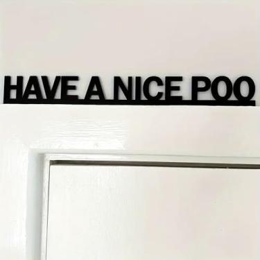 Imagem de Placa de porta de banheiro Have a Nice Poo, engraçada de madeira preta sobre a porta, placa de banheiro minimalista, decoração de casa para banheiro, 36 cm x 6 cm