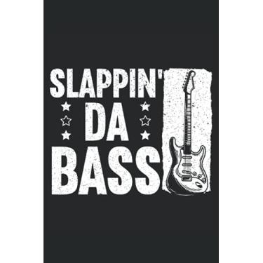 Imagem de Slappin' The Bass: Musical Notebook For Musicians, Instrumentalist, Musical Instrument Player