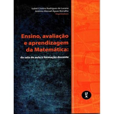 Imagem de Ensino, Avaliacao E Aprendizagem Da Matematica - Da Sala De Aula A Formacao Docente 
