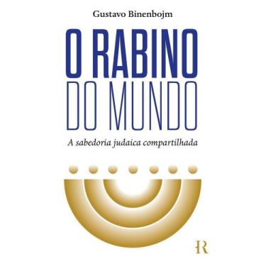 Imagem de Livro O Rabino do Mundo Gustavo Binenbojm