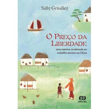 Imagem de Livro - O preço da liberdade - Uma menina condenada ao trabalho escrav